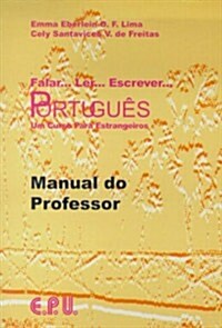 Falar...Ler...Escrever...Portugues Manual Do Professor (Paperback, Teachers Guide)