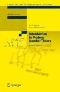 Introduction to modern number theory : fundamental problems, ideas and theories 2nd ed