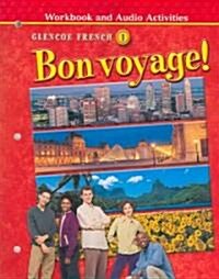 Bon Voyage! Level 1, Workbook and Audio Activities Student Edition (Paperback, 2)