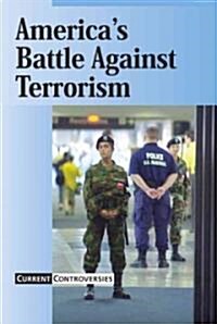 Americas Battle Against Terrorism (Library)