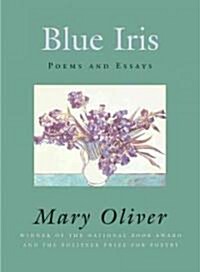 Blue Iris: Poems and Essays (Hardcover)