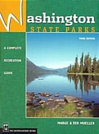 Washington State Parks: A Complete Recreation Guide (Paperback, 3rd)
