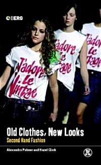 Old Clothes, New Looks : Second-Hand Fashion (Paperback)