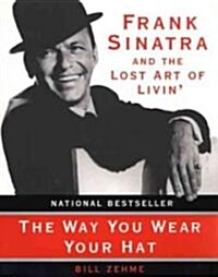 The Way You Wear Your Hat (Paperback)