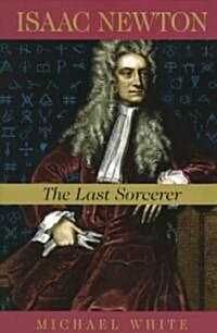 Isaac Newton: The Last Sorcerer (Paperback)