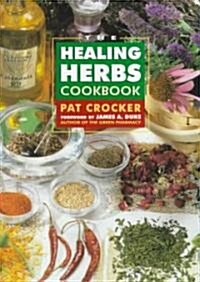 The Healing Herbs Cookbook (Paperback)
