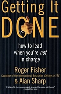 [중고] Getting It Done: How to Lead When You‘re Not in Charge (Paperback)