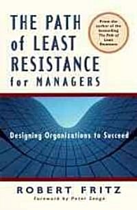 The Path of Least Resistance for Managers (Paperback)