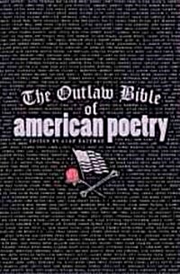 The Outlaw Bible of American Poetry (Paperback)