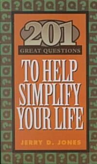 201 Great Questions to Help You Simplify Your Life (Paperback)