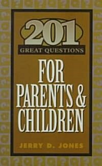 201 Great Questions for Parents and Children (Paperback)