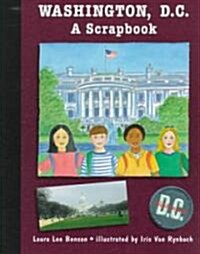 Washington, D.C.: A Scrapbook (Paperback)
