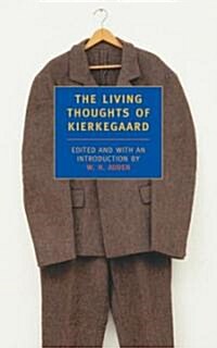 The Living Thoughts of Kierkegaard (Paperback)