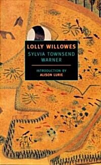 Lolly Willowes: Or the Loving Huntsman (Paperback)