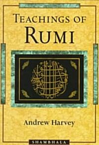Teachings of Rumi (Paperback)