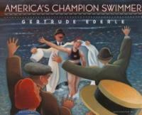 America's Champion Swimmer (School & Library) - Gertrude Ederle