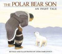 The Polar Bear Son (Paperback) - An Inuit Tale