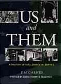 Us and Them?: A History of Intolerance in America (Paperback)