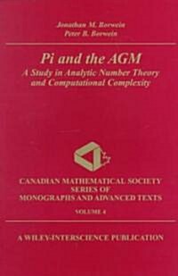 Pi and the Agm: A Study in Analytic Number Theory and Computational Complexity (Paperback, Revised)