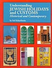 Understanding Jewish Holidays and Customs (Paperback)