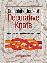 Complete Book of Decorative Knots (Paperback)