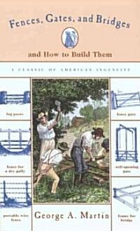 Fences, Gates, and Bridges (Paperback, 1st)