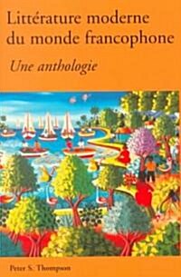 Litterature Moderne Du Monde Francophone (Paperback)