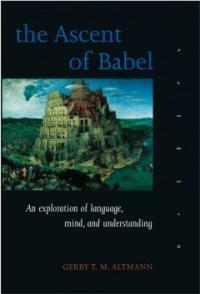 The ascent of Babel: an exploration of language, mind, and understanding