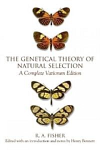 The Genetical Theory of Natural Selection : A Complete Variorum Edition (Hardcover)