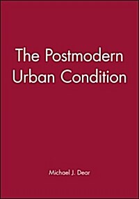 The Postmodern Urban Condition (Paperback)