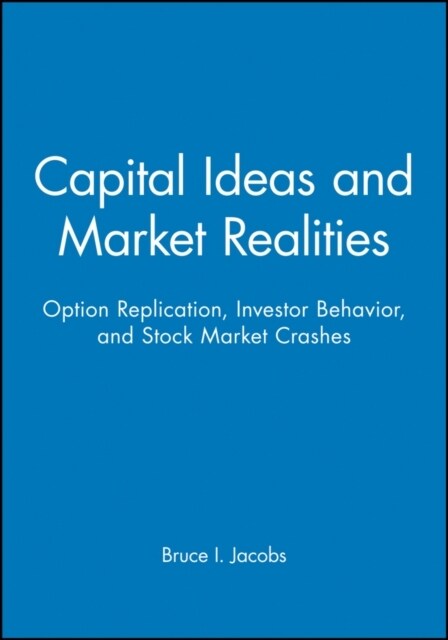 [중고] Capital Ideas and Market Realities - Option Replication, Investor Behavior and Stock Market Crashes (Paperback)