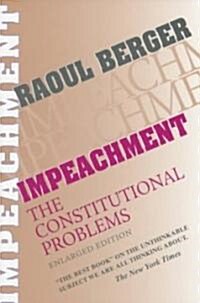 Impeachment: The Constitutional Problems, Enlarged Edition (Paperback, 2, Enlarged)