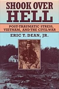 Shook Over Hell: Post-Traumatic Stress, Vietnam, and the Civil War (Paperback, Revised)