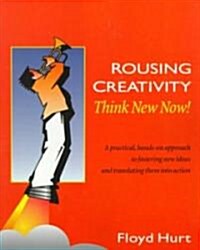 Rousing Creativity (Paperback)