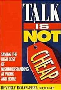Talk Is Not Cheap! (Hardcover)