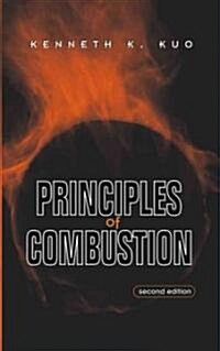 Principles of Combustion (Hardcover, 2nd, Subsequent)