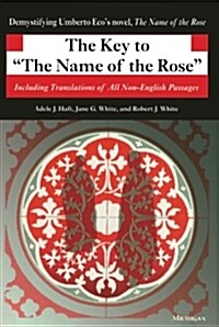 The Key to the Name of the Rose: Including Translations of All Non-English Passages (Paperback, Revised)