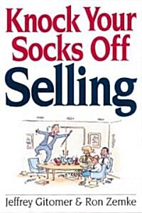 Knock Your Socks Off Selling (Paperback)