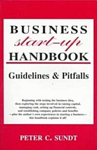 Business Start-Up Handbook: Guidelines and Pitfalls (Paperback)
