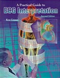 [중고] A Practical Guide to Ecg Interpretation (Paperback, 2nd, Revised, Expanded)