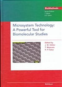 Microsystem Technology: A Powerful Tool for Biomolecular Studies (Hardcover)