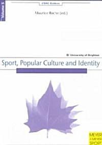 Sport, Popular Culture and Identity (Paperback)