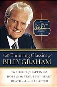 The Enduring Classics of Billy Graham (Hardcover)