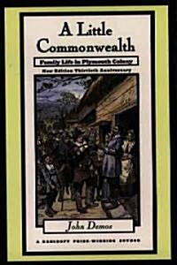 Little Commonwealth: Family Life in Plymouth Colony (Paperback, 2)