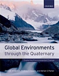 Global Environments through the Quaternary (Paperback)