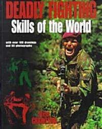 Deadly Fighting Skills of the World (Paperback, 1st)