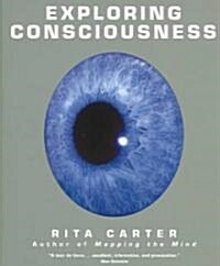 Exploring Consciousness (Paperback)