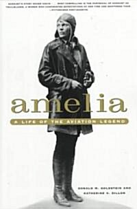Amelia: A Life of the Aviation Legend (Paperback)