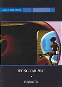 Wong Kar-Wai: Auteur of Time (Paperback, 2005 ed.)
