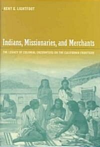 Indians, Missionaries, and Merchants (Hardcover)